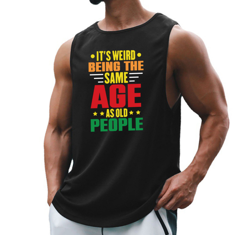 Sleeveless Undershirt - It's Weird Being The Same Age
